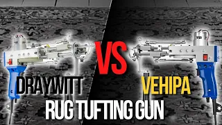 🧰Draywitt Cut Pile Tufting Gun VS Vehipa Rug Tufting Gun | Best Tufting Guns