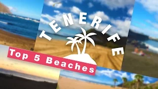 5 Top Beaches | Things To Do in TENERIFE