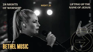 28 Nights of Worship | Bethel Music - Night 20