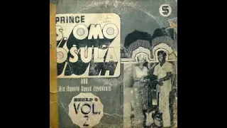 Prince S. Ọmọ Osula And His Ebọnotọ Sound Exponents – Vol. 2 : 80's NIGERIAN Highlife African Music