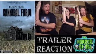 "Escape from Cannibal Farm" 2016 Trailer Reaction - The Horror Show