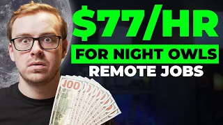 14 Real Remote Jobs That You Can ACTUALLY Do At Night