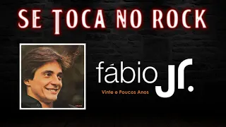 Fábio Júnior - Vinte e Poucos Anos (Com Letras)