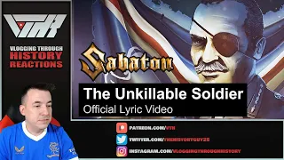 Historian Reacts - UNKILLABLE SOLDIER by Sabaton