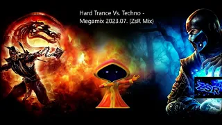 Hard Trance Vs  Techno   Megamix 2023 07  ZsR Mix