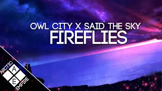 Owl City - Fireflies (Said The Sky Remix)