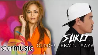 Sukli - Gloc-9 feat. Maya (Lyrics)