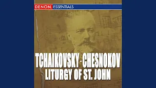 Liturgy of St. John Chrysostom, Op. 41: I. Opening Doxology - Great Litany