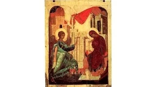 Слово о Благовещении и Кресте Господнем [39] Православные проповеди о Пресвятой Богородице