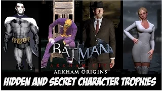 Batman: Arkham City/Origins: Hidden and Unused Character Trophies