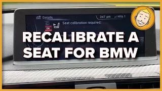 SEAT CALIBRATION REQUIRED for BMW (Solved!)