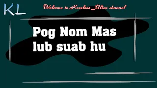 Pog Nom Mas lub suab hu 9/22/2021