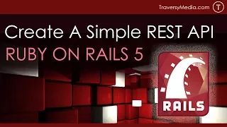 Simple Ruby on Rails 5 REST API From Scratch