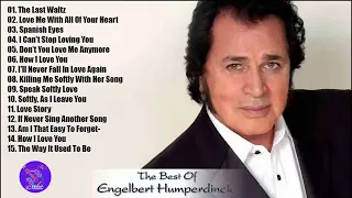 Engelbert Humperdinck Greatest Hits Oldies 60s 70s || The Best Songs Of  Engelbert Humperdinck