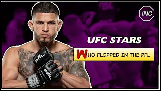 UFC Stars who Flopped in the PFL