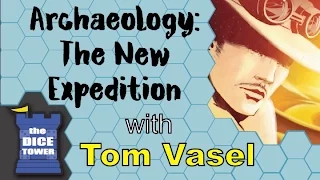 Archaeology: The New Expedition Review - with Tom Vasel