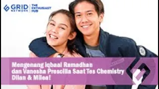 Mengenang iqbaal Ramadhan dan Vanesha Prescilla Saat Tes Chemistry Dilan & Milea!