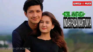 Gisel#indah pada waktunya #ost kisah cinta anak tiri