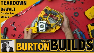 DeWALT DCS570 20v MAX XR 7-1/4 Inch Circular Saw TEARDOWN (BURTON BUILDS - S02E22) [4K]