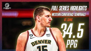 Nikola Jokic Full Series Highlights vs Suns ● 2023 WCSF ● 34.5 PPG! ● 1080P 60 FPS