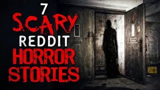 7 TERRIFYING Horror Stories from Reddit