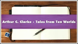 Arthur C Clarke Tales from Ten Worlds Audiobook