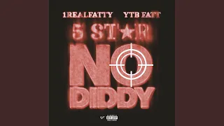 5 STAR "NO DIDDY" (feat. YTB FATT)