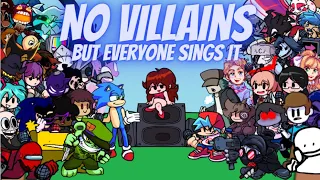 No Villains but Every Turn a Different Character Sings (FNF No Villains but Everyone Sings it)