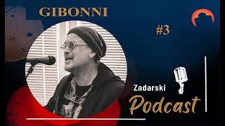 Zadarski podcast #3 - Gibonni