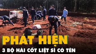 Thi công đô thị nơi biên giới, phát hiện 3 bộ hài cốt liệt sĩ có tên