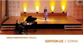 SÄNGER*INNENPORTRAIT–DIGITAL | Folge 2: Sooyeon Lee (Sopran)