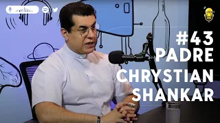 Live Gatilho Podcast #043 - Padre Chrystian Shankar