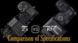 Nikon Z8 vs. Canon EOS R7: A Comparison of Specifications