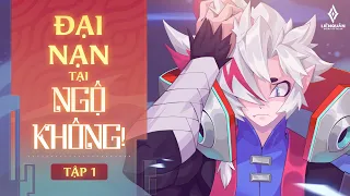 Tập 1: Đại nạn tại Ngộ Không!!! - Garena Liên Quân Mobile