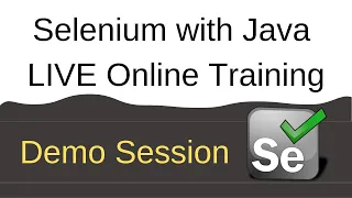 Selenium with Java LIVE Online Training | Demo Session | 2-April