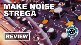 Make Noise Strega - Sonic LAB Review
