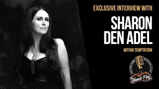 Exclusive and Unedited Interview with Sharon Den Adel from Within Temptation