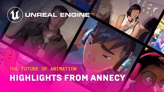 Highlights from Annecy International Animated Film Festival | Unreal Engine