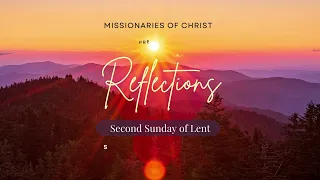 Second Sunday of Lent - March 5, 2023 Gospel and Readings Reflections