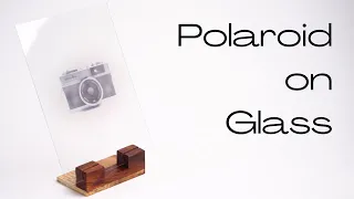 Polaroid on Glass