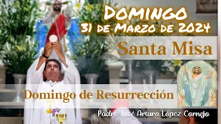 ✅ MISA DE HOY DOMINGO 31 de Marzo 2024 - Padre Arturo Cornejo
