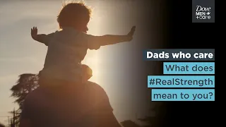 Celebrating Father’s Day with dads who care | Dove Men+Care