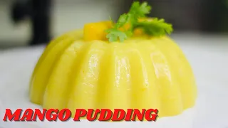 Mango Pudding Recipe | Quick & Easy Dessert | Delicious Mango Pudding