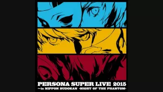 Break Out Of ... - PERSONA SUPER LIVE 2015 ～in 日本武道館 -NIGHT OF THE PHANTOM-