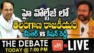 LIVE : The Debate On Telangana politics in high voltage | KCR Vs Kishan Reddy | TRS Vs BJP | YOYO TV