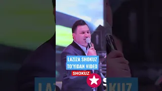 LAZIZA SHOKUZ TO’YIDAN VIDEO #shokuz