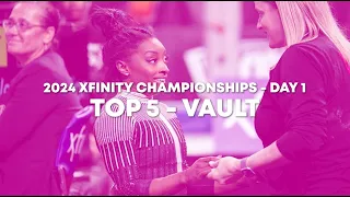 Top 5 Routines - Vault - Senior Women Day 1 - 2024 Xfinity US Championships