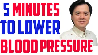 Lower Blood Pressure in 5 minutes - by Doc Willie Ong #18