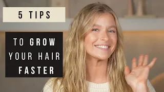 5 TIPS To GROW Your Hair FASTER