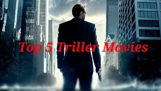 Top 5 Thrilling Movies [You have to see]